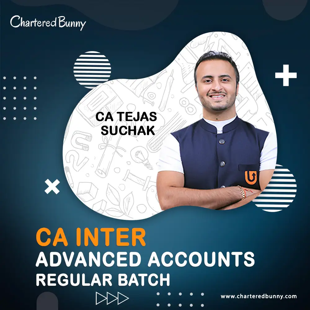 CA Inter - Advanced Accounts Regular Batch by CA Tejas Suchak CA Inter - Advanced Accounting Regular Batch New Syllabus by CA Tejas Suchak - Ultimate CA