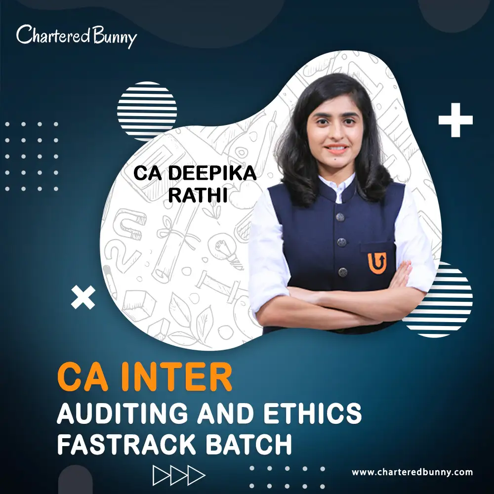 CA Inter - Auditing and Ethics Fastrack Batch by CA Deepika Rathi CA Inter - Auditing and Ethics Fastrack Batch New Syllabus by CA Deepika Rathi - Ultimate CA