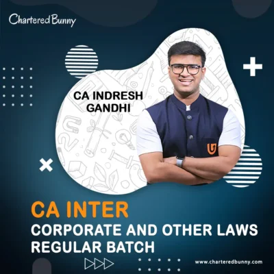 CA Inter - Corporate and Other Laws Regular Batch New Syllabus by CA Indresh Gandhi - Ultimate CA