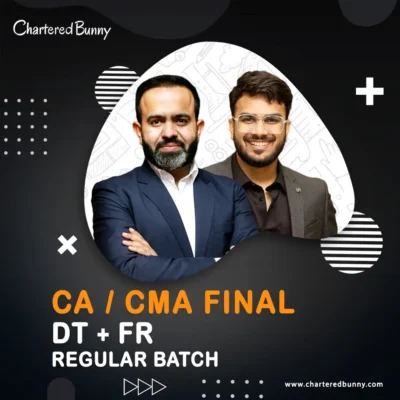 CA Final – Direct Tax & FR (Regular Batch) by CA Bhanwar Borana & CA Aakash Kandoi