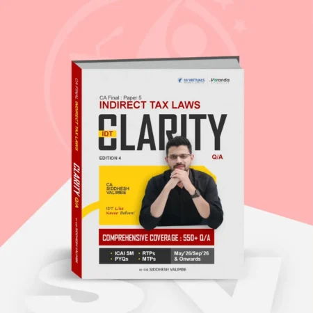 CA Final IDT Clarity Q/A (Question Bank) Books for Nov 26 by CA Siddhesh Valimbe
