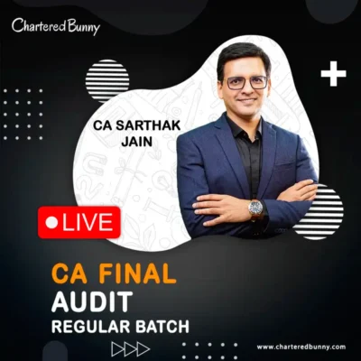 CA Final - Audit (Regular Batch) Full Course LIVE by CA Sarthak Jain for Nov 26, May 27 & onwards