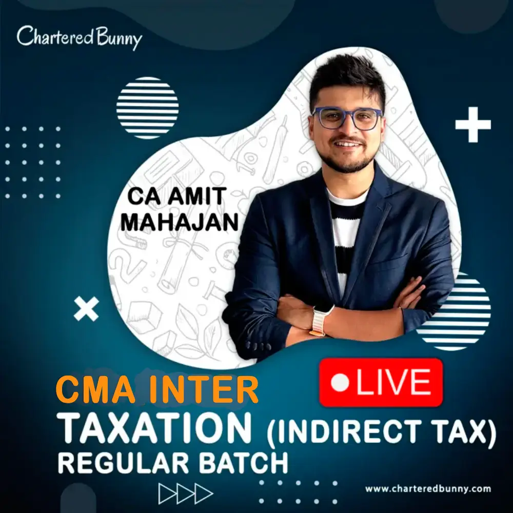 CMA inter GST live CMA Inter - GST (Regular Batch) LIVE by CA Amit Mahajan for June 26 & Dec 26 onwards