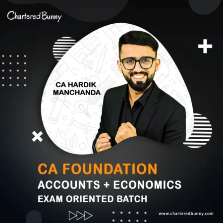 CA Foundation - Accounts & Economics (Exam Oriented Batch) by CA Hardik Manchanda for Sep 26 Exams (COMBO)