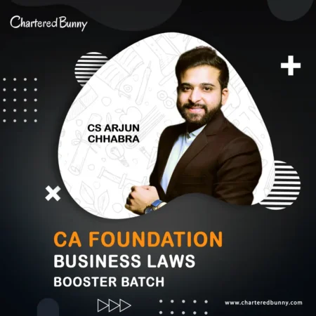 CA Foundation - Business Law (Booster Batch) by CS Arjun Chhabra for Sep 26 Exams