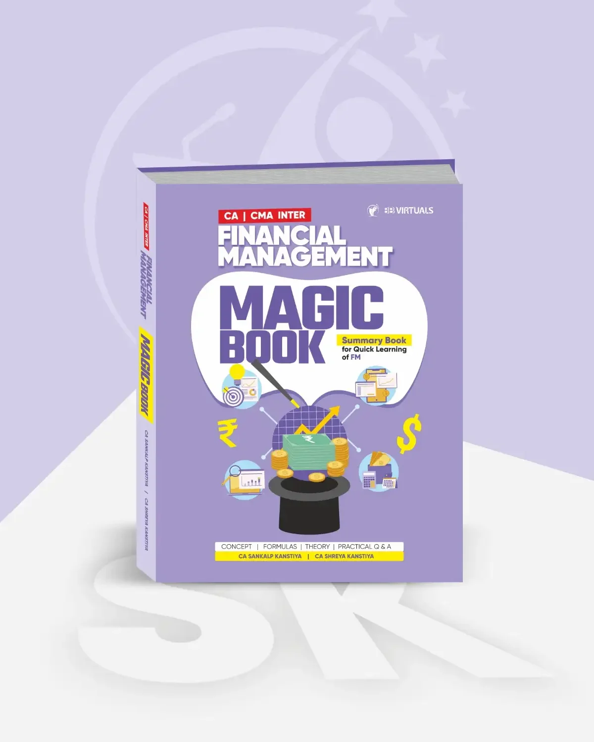 CA Inter FM Magic Book By CA Sankalp Kanstiya Applicable For Sept 26 CA Inter - Financial Management FM (MAGIC Book) by CA Sankalp Kanstiya Applicable for Sep 26 Exams